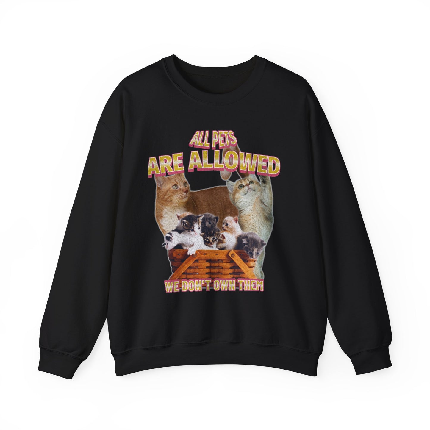 All Pets Are Allowed ™ Crewneck Sweatshirt