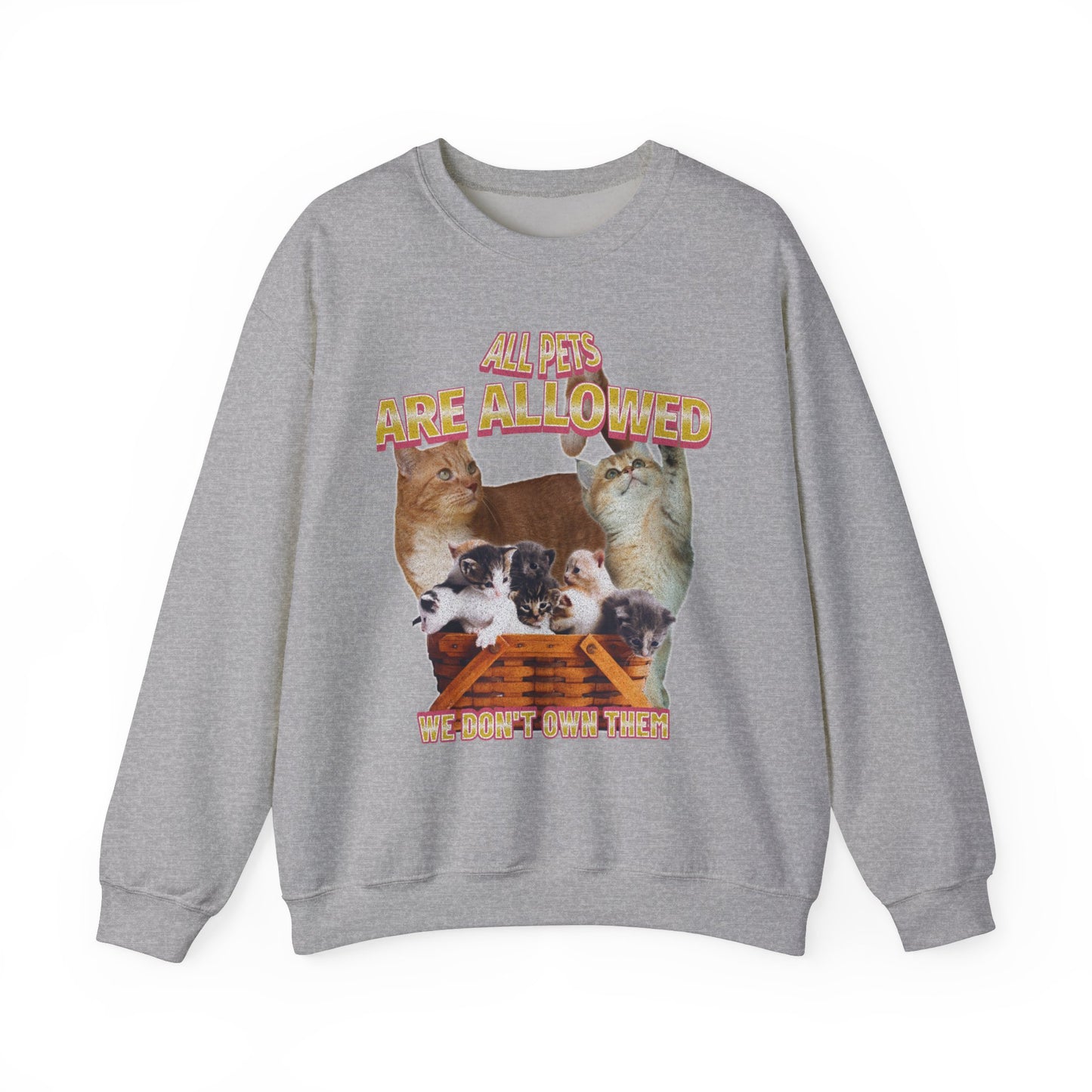 All Pets Are Allowed ™ Crewneck Sweatshirt