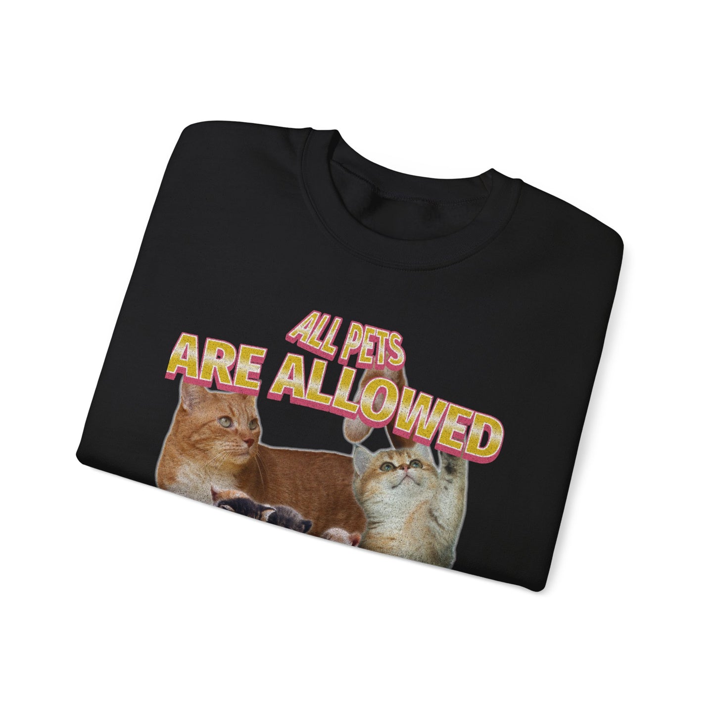 All Pets Are Allowed ™ Crewneck Sweatshirt