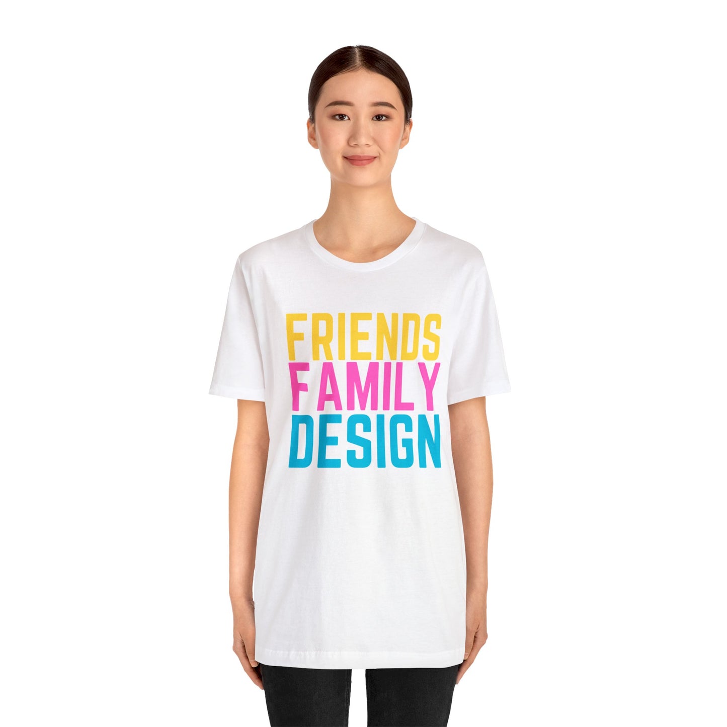 Friendsfamilydesign Short Sleeve Tee